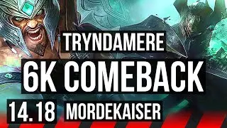 TRYNDAMERE vs MORDEKAISER (TOP) | 6k comeback, 6 solo kills, 13/4/13 | NA Master | 14.18