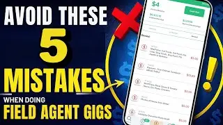 Avoid These 5 Mistakes When Doing Field Agent  Gigs