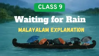 Waiting for Rain | മലയാളം Explanation | Class 9 English