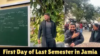 First day of last semester in Jamia | Jamia Vlogs
