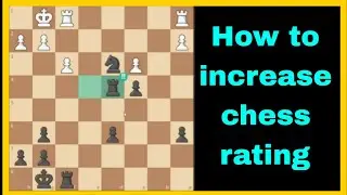 How to increase chess rating ! Chess Rating Climb Road To 1100 ELO part 18 #chess #checkmate #check