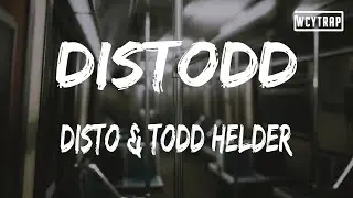 DISTO & Todd Helder - DISTODD