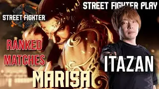 ITAZAN (Marisa) - Street Fighter 6 Ranked Matches | High-Level Gameplay