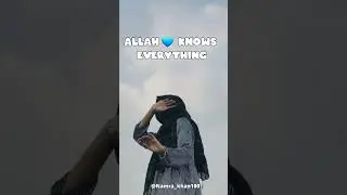 Allah knows everything &hearts;️ #explore #online #deenvibes #deen #muslimahs #exploreislam #islamicquotes