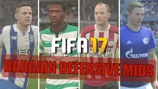 TOP 20 BARGAIN DEFENSIVE MIDFIELDERS | FIFA 17 Career Mode