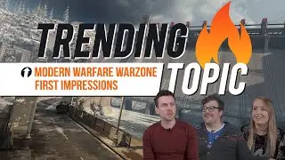 Modern Warfare Warzone First Impressions | TRENDING TOPIC