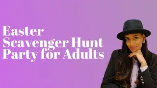 Quarantine Easter Party/Scavenger Hunt for Adults and Kids/Tips and Inspo