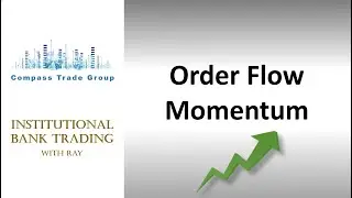 Order Flow Momentum Trade Process