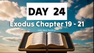 Exodus Chapter 19 - 21 | Bible Daily Reading | Read the Bible in a Year!