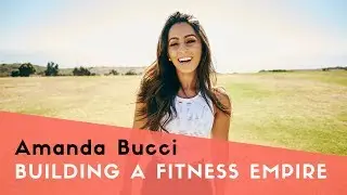 Building A Fitness Empire & Social Media Influence with Amanda Bucci | MIND PUMP