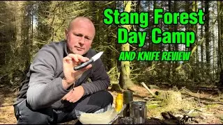 STANG FOREST DAY CAMP - and Knife Review #forest  #hiking #wildcamping