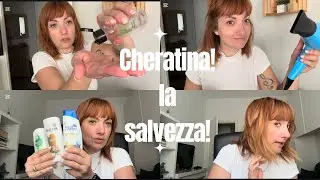 Il mio trattamento alla Cheratina ! Capelli nutriti e lisci