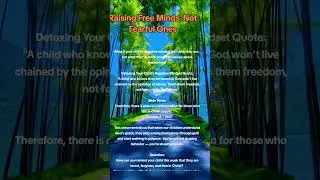 Raising Free Minds &mdash; Not Fearful Ones #love #trending #trend #prayer #prayers #community #motivation