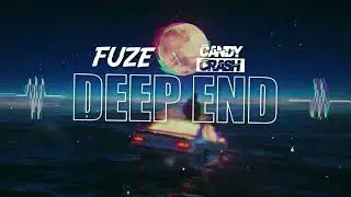 FUZE x ItzCandy - Deep End