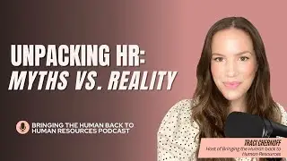 Unpacking HR: Myths vs Reality | 225