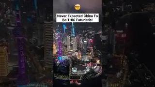 Never Knew China Was THIS Futuristic! 🚀Modern cities, futuristic architecture & high-tech vibes!