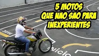 AS 5 MOTOS QUE N&Atilde;O S&Atilde;O PARA INEXPERIENTES - 5 MOTORCYCLES NOT FOR BEGINNERS