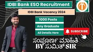 IDBI BANK ESO NOTIFICATION 1000 VACANCIES - COMPLETE DETAILS BY SUMIT SIR
