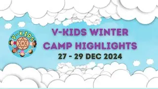 V-Kids Winter Camp Highlights