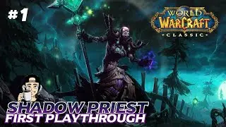Let's Play World of Warcraft Classic - Shadow Priest First Playthrough - Ep. 1