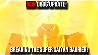 Unlocking The *NEW* Super Saiyan Forms! | DBOG