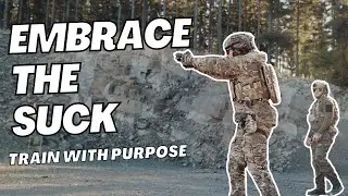 Embrace The Suck - Train With Purpose