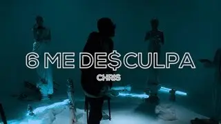 Chris - 6 me desculpa (Videoclipe Oficial)