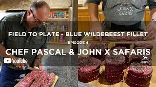 Field to Plate | Episode 4 | Blue Wildebeest Fillet