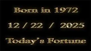 Today's Fortune for Those Born in 1972