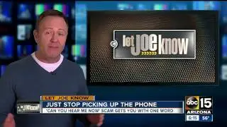 Let Joe Know: &lsquo;Can you hear me?&rsquo; scam explained