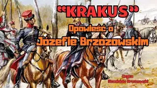 KRAKUS Z LUBLINA &ndash; OPOWIEŚĆ O J&Oacute;ZEFIE BRZOZOWSKIM.  J&oacute;zef Brzozowski &ndash; 