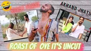 ROAST OF OYE IT'S UNCUT | AJ | SCRIPTED PRANK 😅