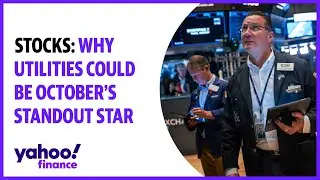Stocks: Why utilities could be October's standout star