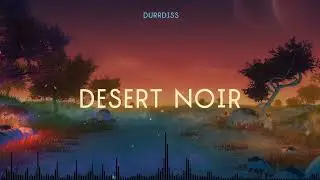 Desert Noir (Original Music) (Orchestral, Cinematic, Atmospheric)