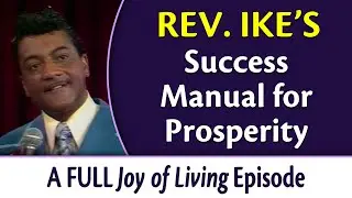 Rev. Ike's Success Manual for Prosperity | A Full Joy of Living Episode