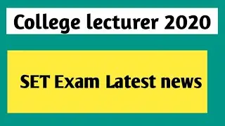 Assistant professor exam 2020 | Set exam update | College lecturer Exam date