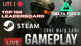 🔴 LIVE! Main Santai ! Top 100 Leaderboard | Season 5 | Delta Force Indonesia