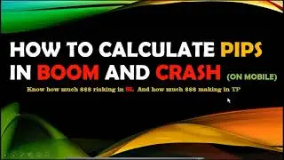 HOW TO CALCULATE PIPS ON BOOM AND CRASH
