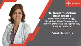 Viral Hepatitis: World Hepatitis Day 2023 | Dr. Neelam Mohan | Medanta