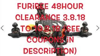 Furibee FPV Racer Drone 48 Hour Clearance 3/8/18 to 10/3/18 (See Coupons in description)