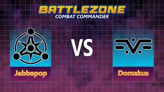 Battlezone Combat Commander | VSR | Jabbapop vs Domakus | Excavation