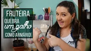 Como organizar usando fruteira! | Organização é vida | Como organizar