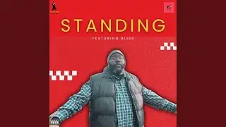 Standing (feat. Bliss)