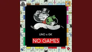 No Games (feat. GK)