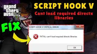 Script hook V cant load required directx libraries GTA fix