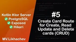 Пишем Backend на Kotlin и Ktor: Создаем роуты для создания, чтения, обновления и удаления карточек