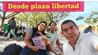 Desde plaza libertad