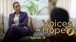 Voices of Hope - Ep 19 Nabyaranye n&rsquo;interahamwe ntazi kuko zamfashe ku ngufu ari nyinshi - Ubuhamya