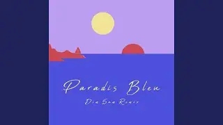 Paradis bleu (feat. Matild) (Dim Sum Remix)