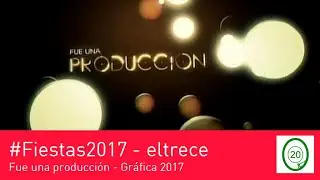 eltrece - Fue Una Producci&oacute;n - Navidad 2017